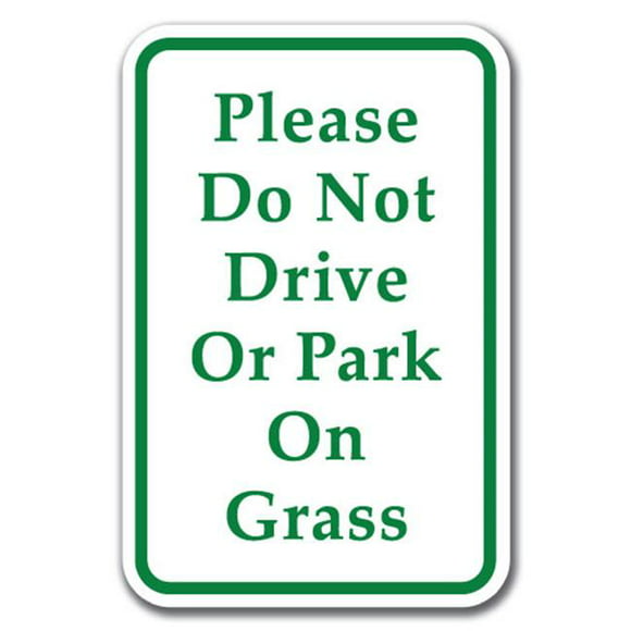 Please Keep Off The Grass Thank You Sign 12" x 18" Heavy Gauge Aluminum Signs
